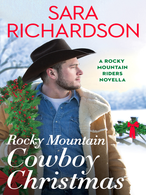 Title details for Rocky Mountain Cowboy Christmas by Sara Richardson - Available